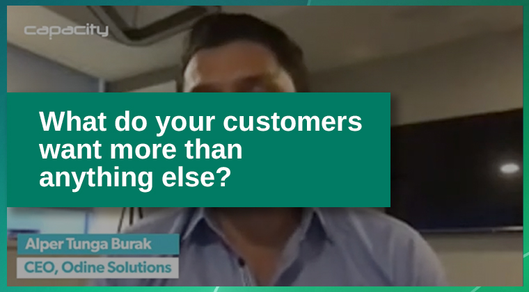 Odine – Capacity Europe 2020 Rewind, “What do your customers want more than anything else?”