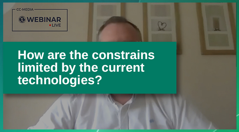 Odine – CC-Webinar.Live Rewind, “How are the constrains limited by the current technologies?”