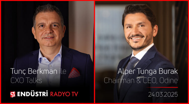 ST Endüstri Radyo – CXO Talks, Tunç Berkman – Alper Tunga Burak, Chairman & CEO, Odine