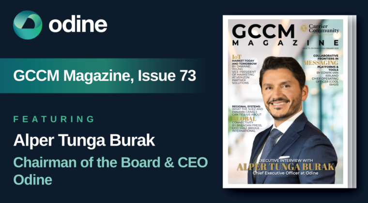 GCCM Magazine, Issue 73 | Executive Interview with Alper Tunga Burak, CEO, Odine